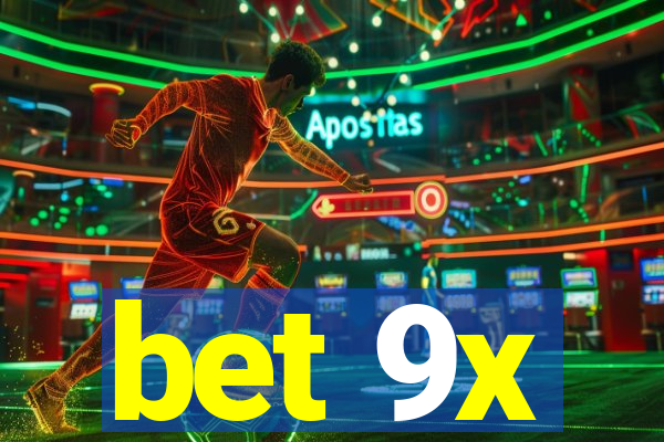 bet 9x
